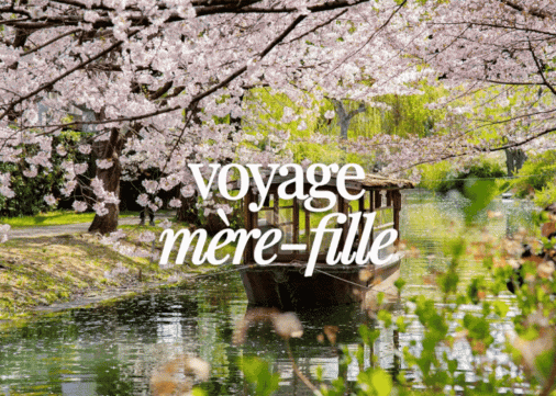 Les meilleurs voyages mère-fille